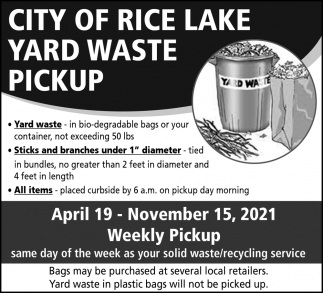 Yard Waste Pickup, City of Rice Lake, Rice Lake, WI